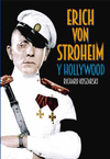 ERIC VON STROHEIM Y HOLLYWOOD