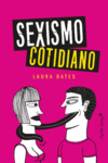 SEXISMO COTIDINAO