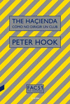 THE HAÇIENDA: CÓMO NO DIRIGIR UN CLUB