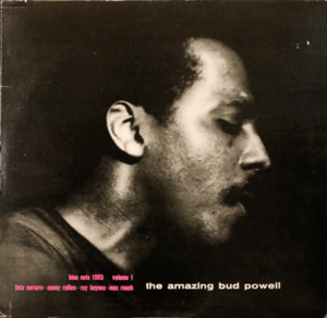 THE AMAZING BUD POWELL, VOLUME 1