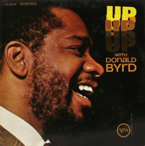 UP WITH DONALD BYRD