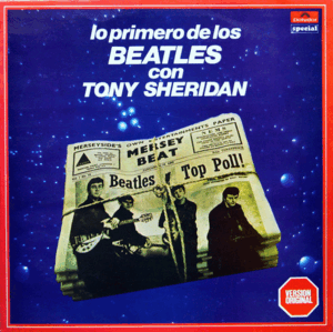 LO PRIMERO DE LOS BEATLES CON TONY SHERIDAN