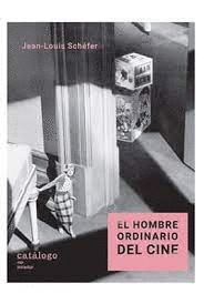 EL HOMBRE ORDINARIO DEL CINE